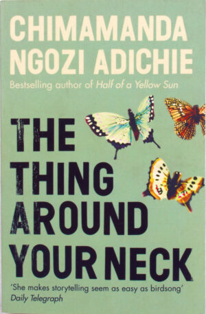 The Thing Around Your Neck, 2009