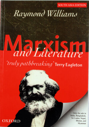 Marxism And Literature : S A E Williams, Raymond