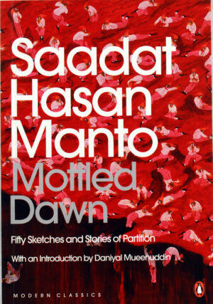 Mottled Dawn, 2011 Manto, Saadat Hasan