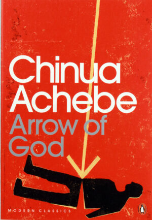 Arrow Of God, 2010 Achebe, Chinua