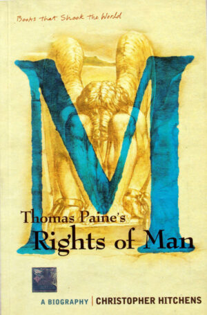 Thomas Paine's Rights Of Man : A Biography, 2008