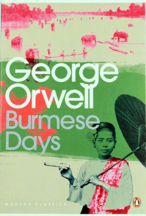 Burmese Days, 2009 Orwell, George