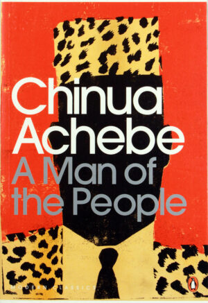 A Man Of The People, 2001 Achebe, Chinua